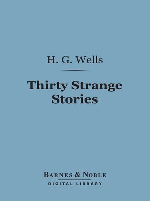 Thirty Strange Stories by H. G. Wells